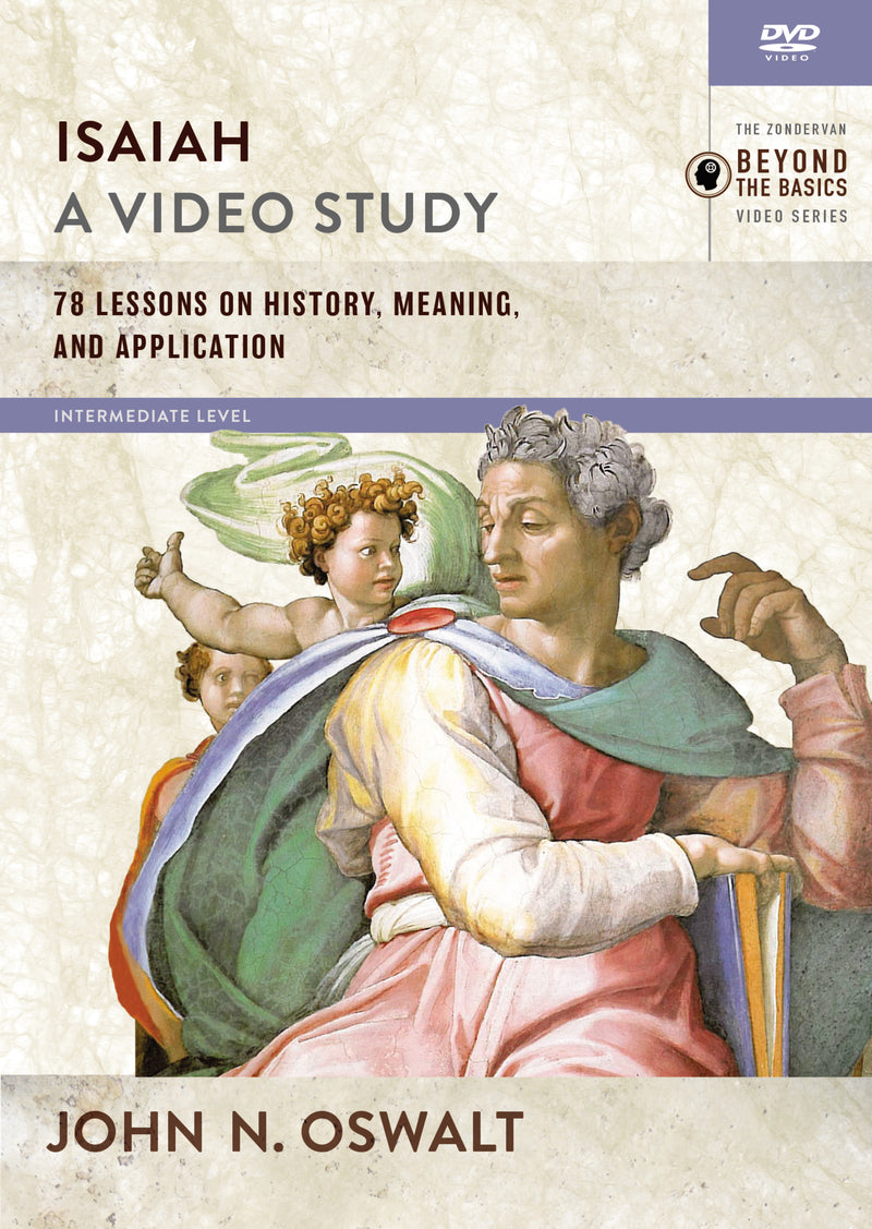 Isaiah, A Video Study: 78 Lessons on History, Meaning, and Application