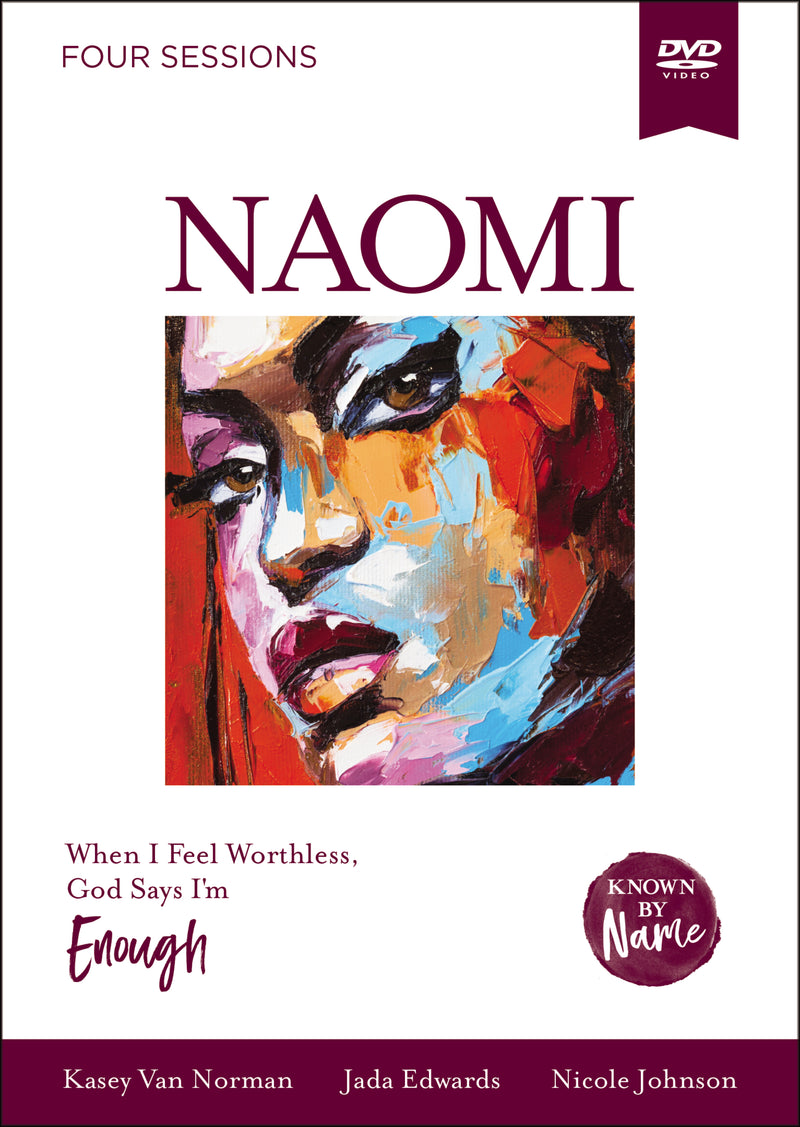Naomi Video Study: When I Feel Worthless, God Says I’m Enough
