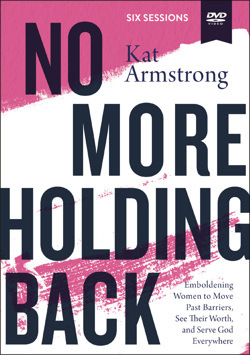 No More Holding Back Video Study: Emboldening Women to Move Past Barriers, See Their Worth, and Serve God Everywhere