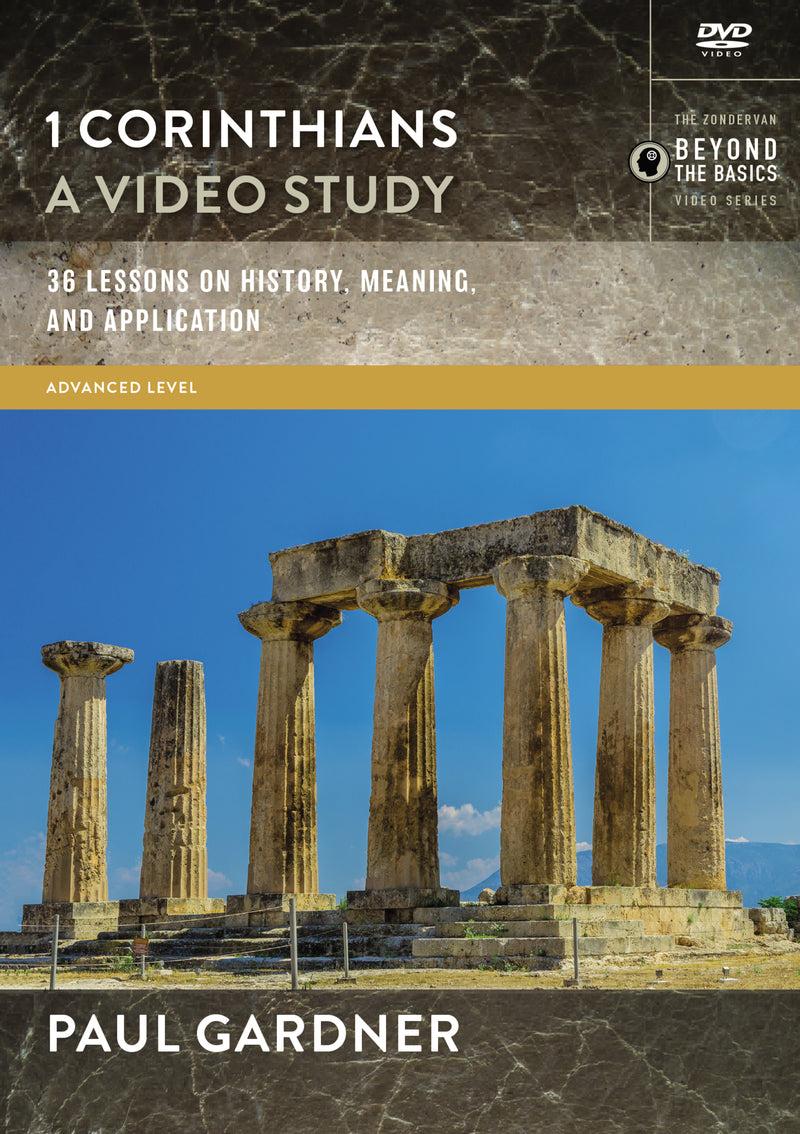 1 Corinthians, A Video Study: 36 Lessons on History, Meaning, and Application