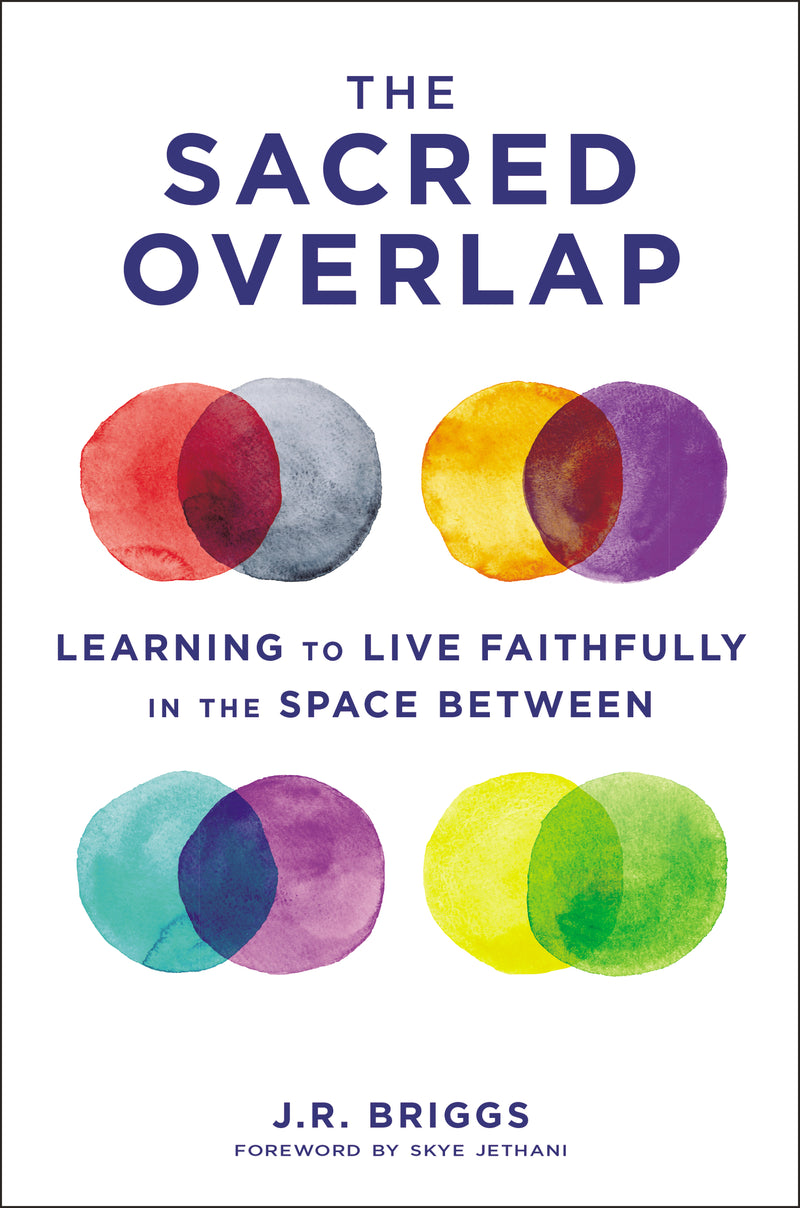 The  Sacred Overlap: Learning to Live Faithfully in the Space Between