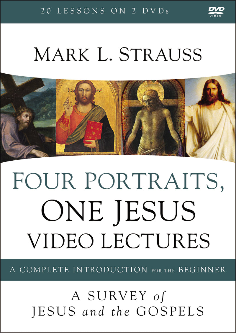 Four Portraits, One Jesus Video Lectures: A Survey of Jesus and the Gospels
