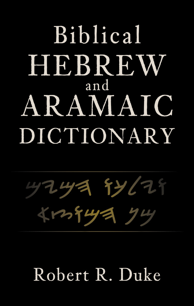 Biblical Hebrew and Aramaic Dictionary