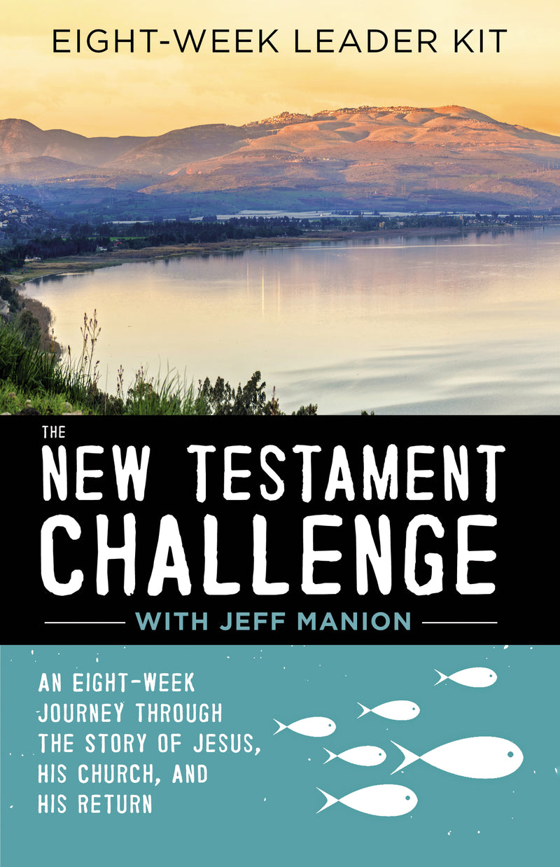 The  New Testament Challenge Leader's Kit: An Eight-Week Journey Through the Story of Jesus, His Church, and His Return