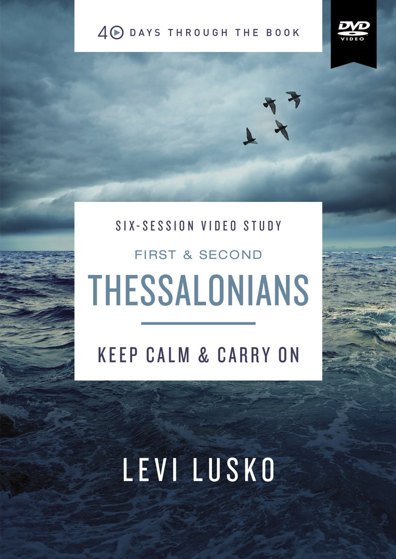 1 and   2 Thessalonians Video Study: Keep Calm and Carry On