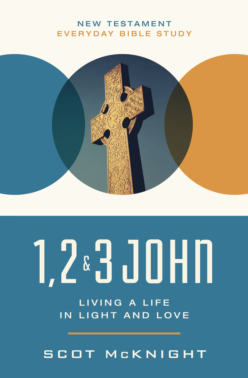 1, 2, 3 John: The One True Life of Sharing and Showing God's Love