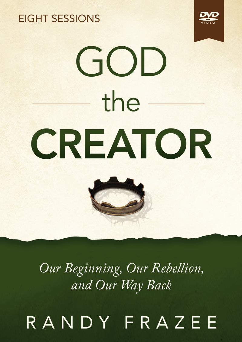 God the Creator Video Study: Our Beginning, Our Rebellion, and Our Way Back