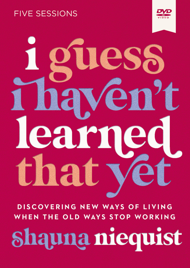 I Guess I Haven't Learned That Yet Video Study: Discovering New Ways of Living When the Old Ways Stop Working