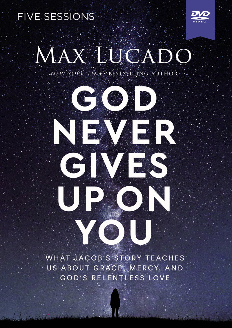 God Never Gives Up on You Video Study: What Jacob’s Story Teaches Us About Grace, Mercy, and God’s Relentless Love