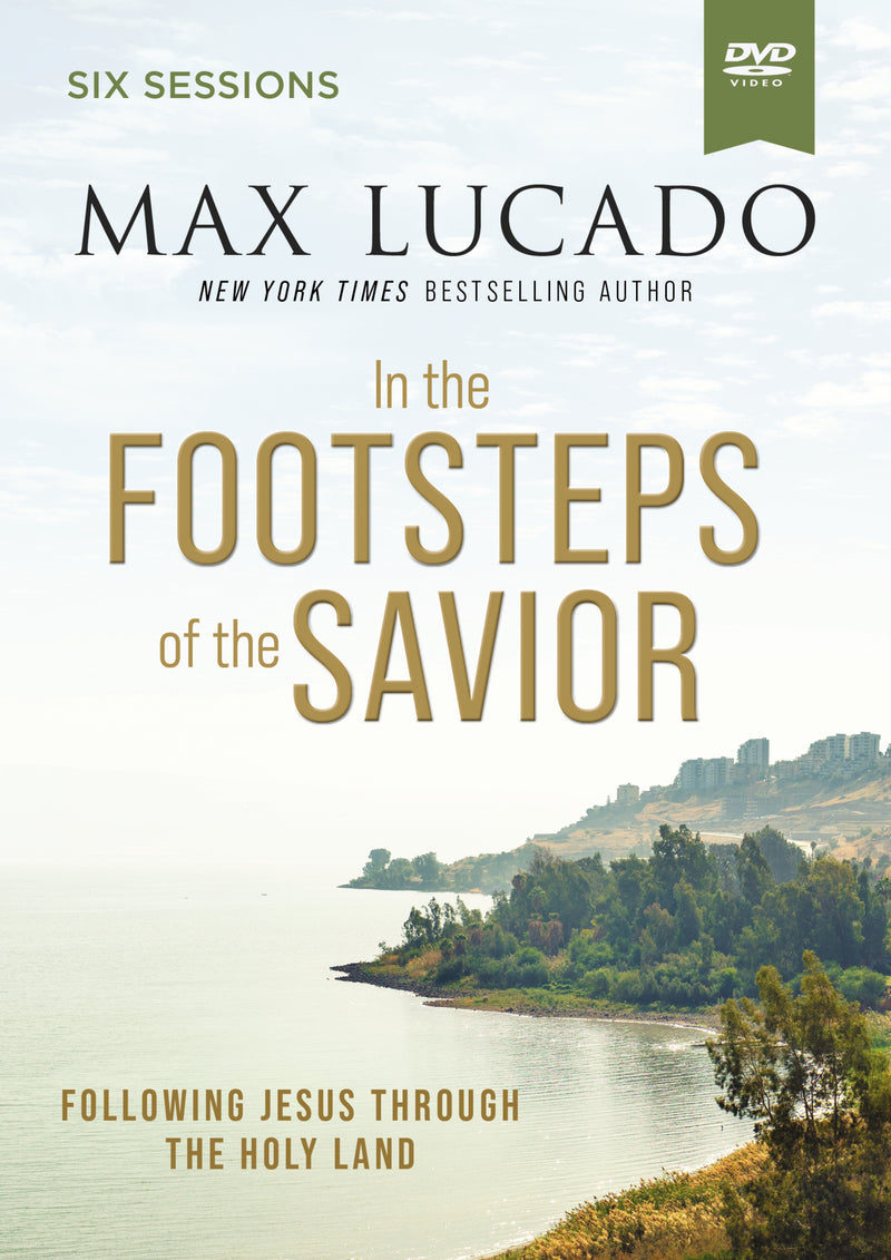 In the Footsteps of the Savior Video Study: Following Jesus Through the Holy Land