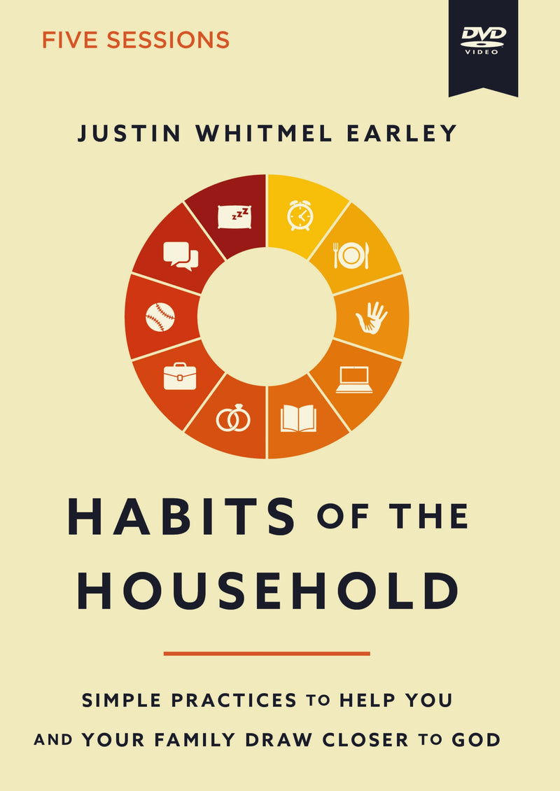 Habits of the Household Video Study: Simple Practices to Help You and Your Family Draw Closer to God