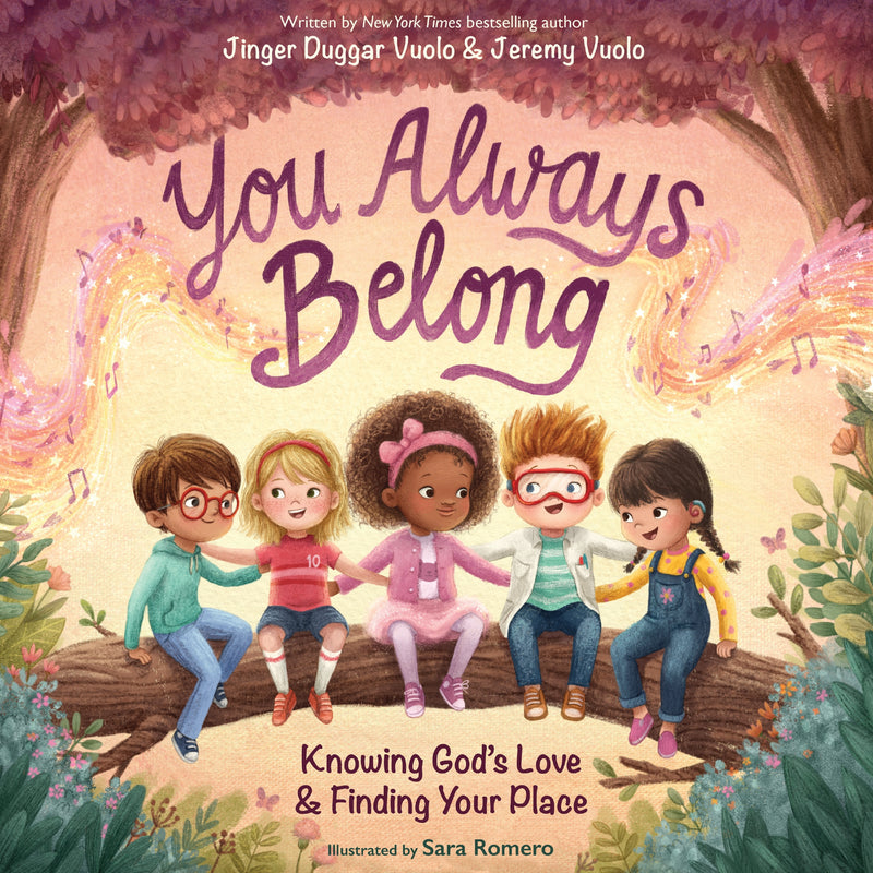 You Always Belong: Knowing God’s Love and   Finding Your Place