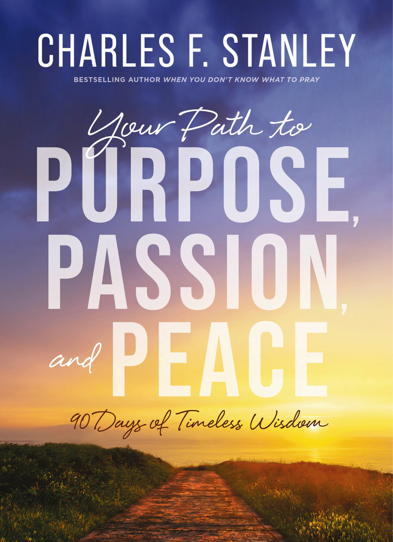 Your Path to Purpose, Passion, and Peace