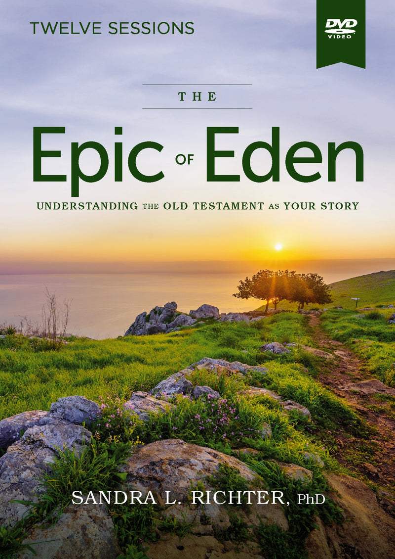 The Epic of Eden Video Study, Updated Edition: Understanding the Old Testament as Your Story