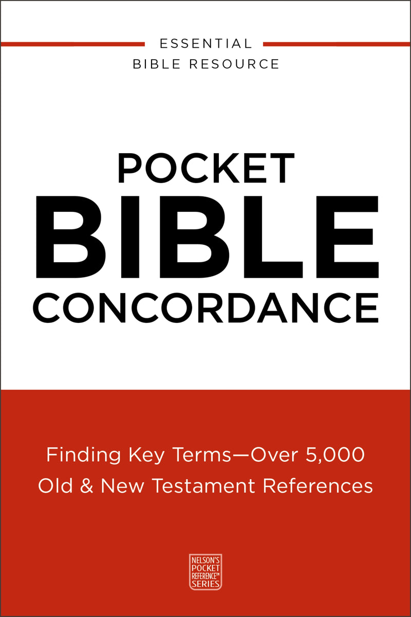 Pocket Bible Concordance: Finding Key Terms---Over 5,000 Old and   New Testament References