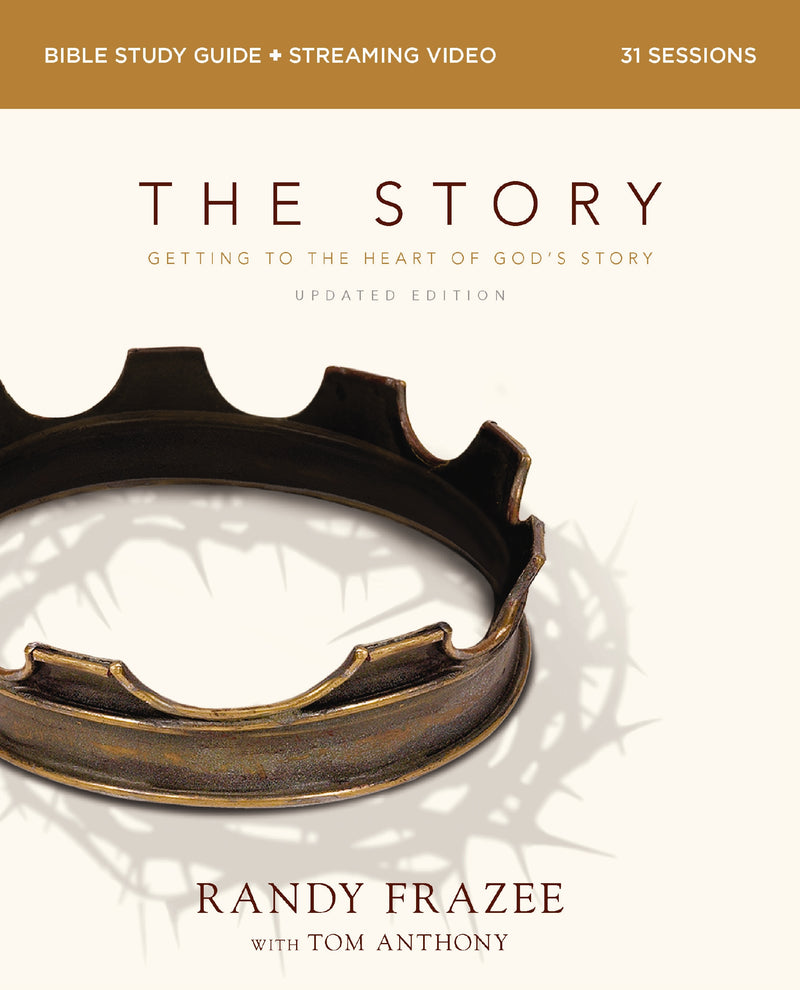 The Story Bible Study Guide plus Streaming Video, Updated Edition: Getting to the Heart of God's Story