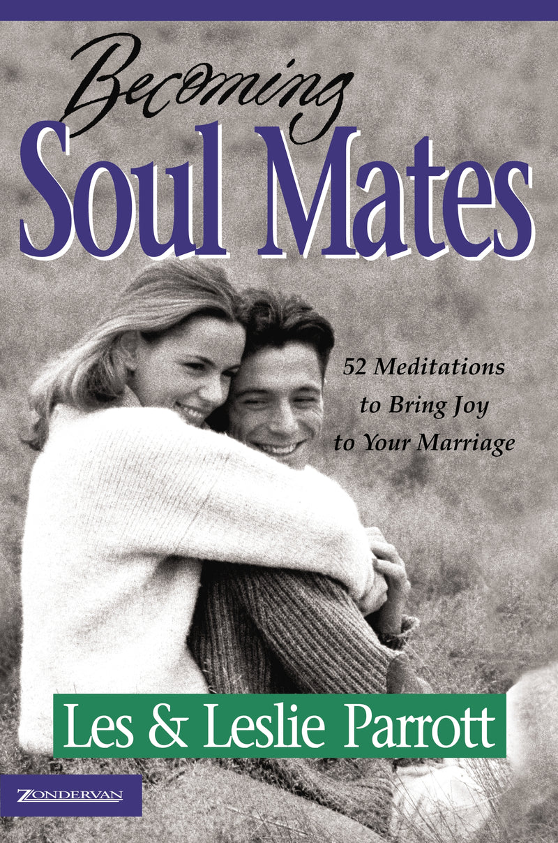 Becoming Soul Mates: 52 Meditations to Bring Joy to Your Marriage