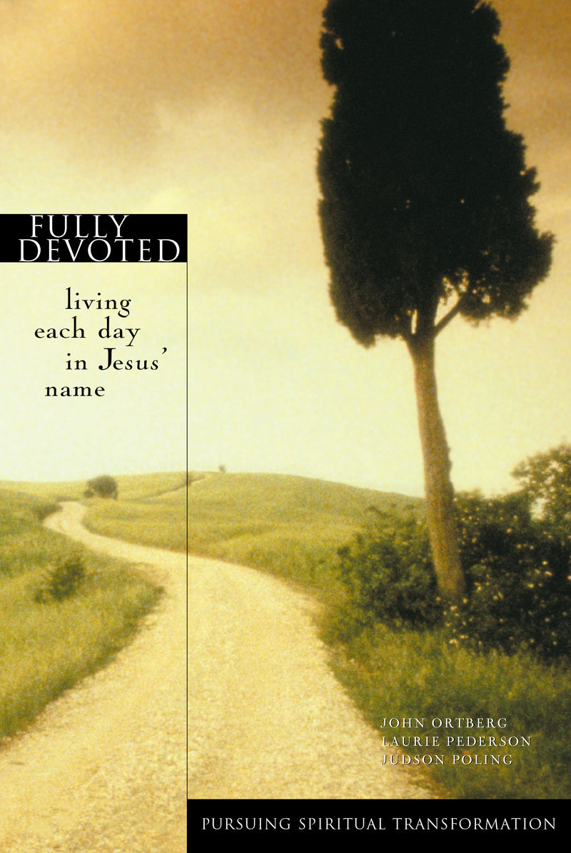 Fully Devoted: Living Each Day in Jesus' Name