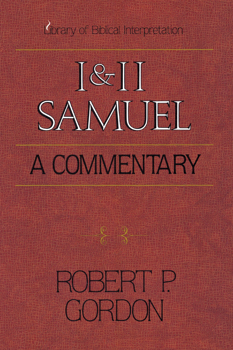 1 and 2 Samuel: A Commentary