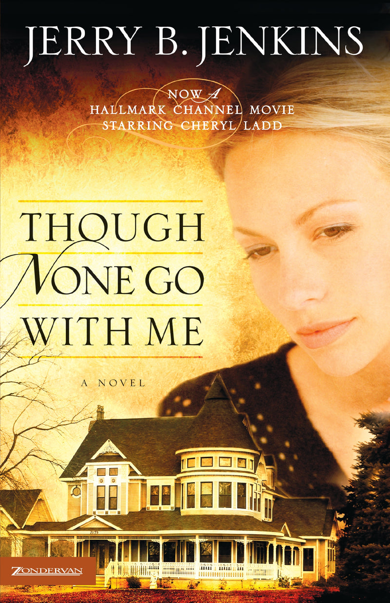 Though None Go with Me: A Novel