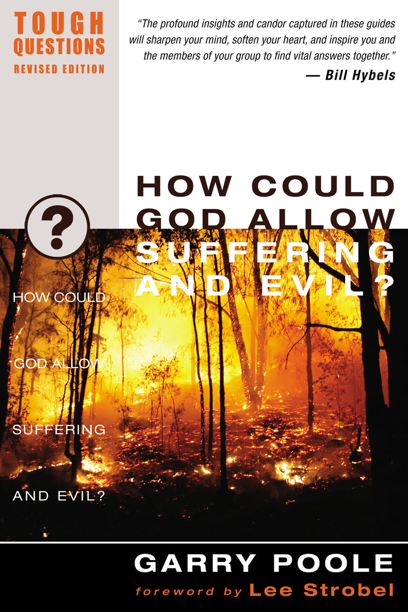 How Could God Allow Suffering and Evil?