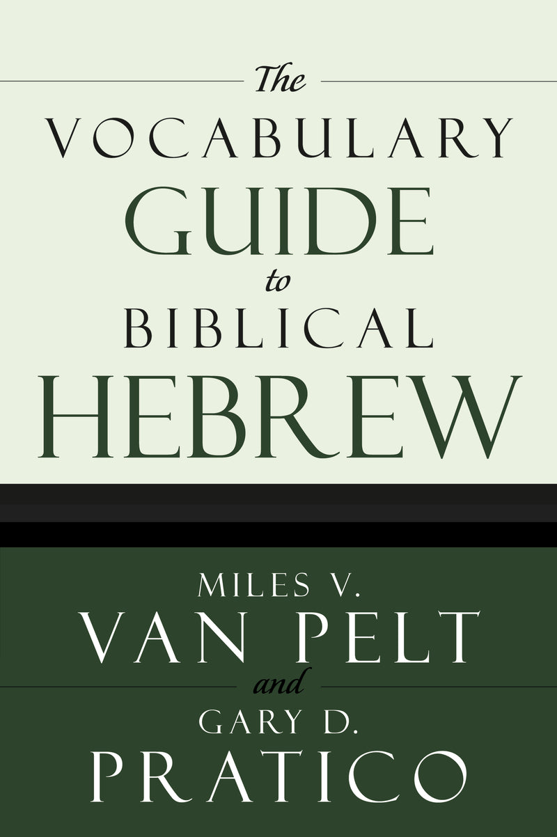 The Vocabulary Guide to Biblical Hebrew