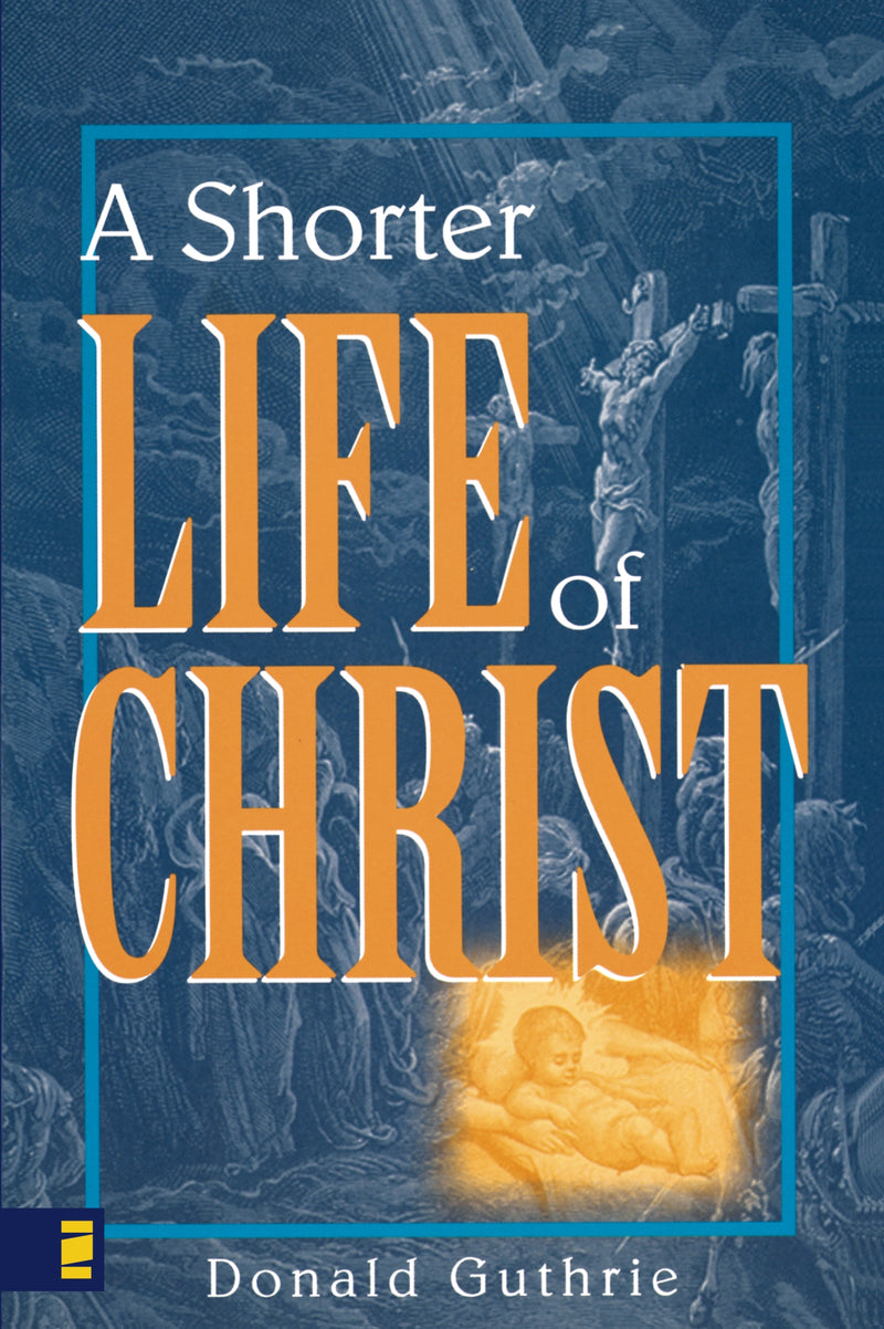 A Shorter Life of Christ