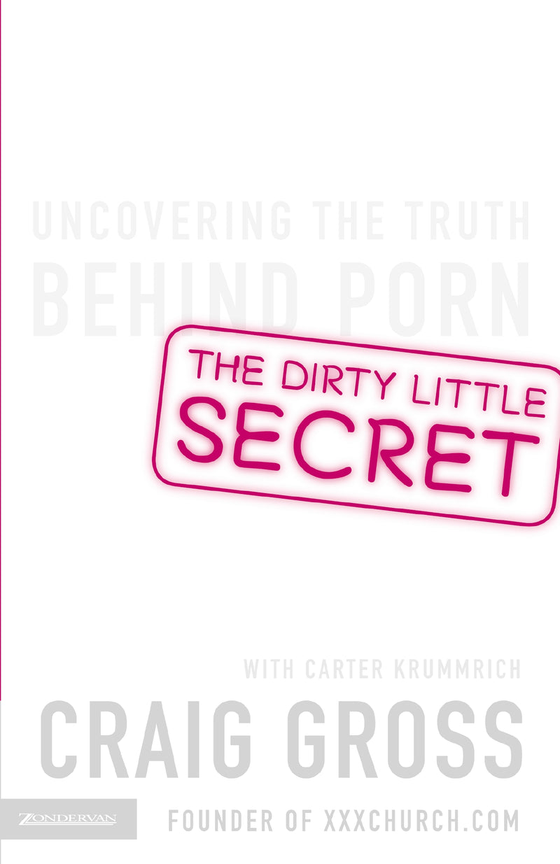 The Dirty Little Secret: Uncovering the Truth Behind Porn
