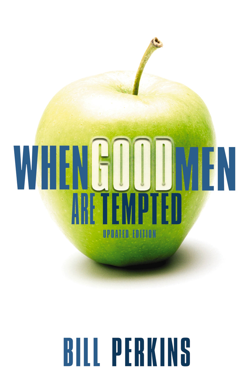 When Good Men Are Tempted: Every Man Faces Sexual Temptation. What You Need Is a Plan to Resist It.