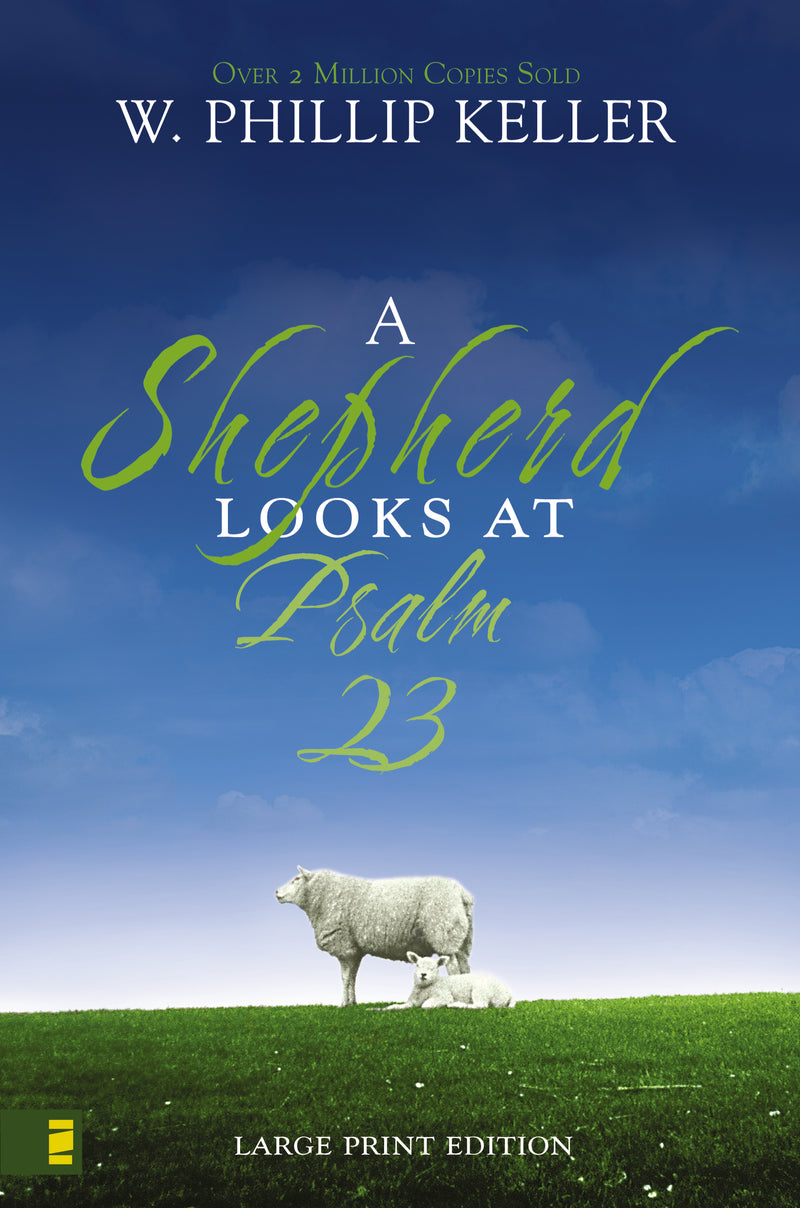 A Shepherd Looks at Psalm 23, Large Print Edition