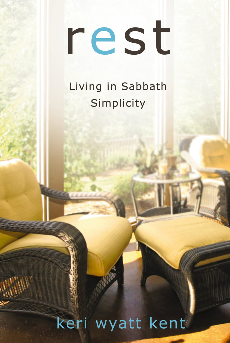 Rest: Living in Sabbath Simplicity