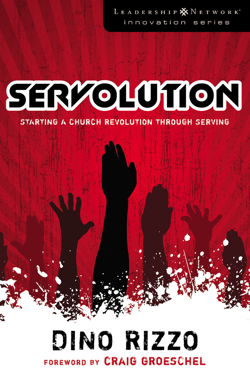 Servolution: Starting a Church Revolution through Serving