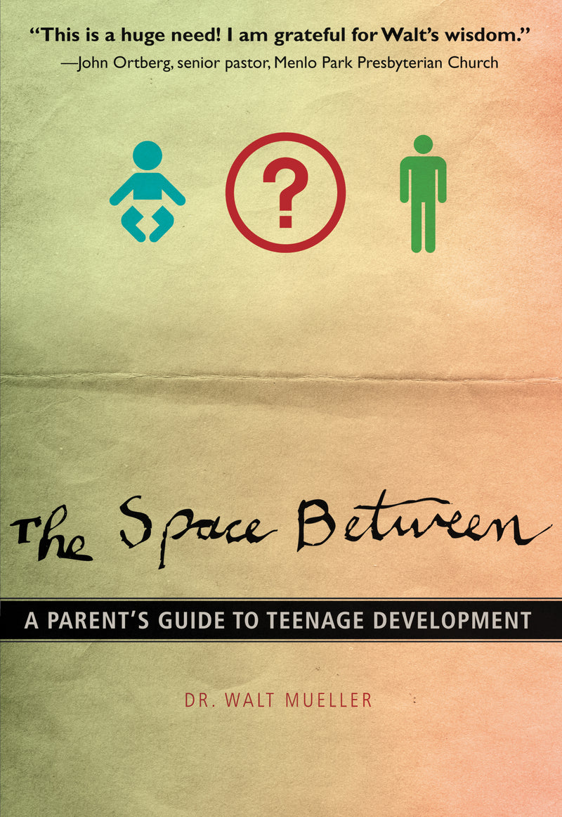 The Space Between: A Parent's Guide to Teenage Development