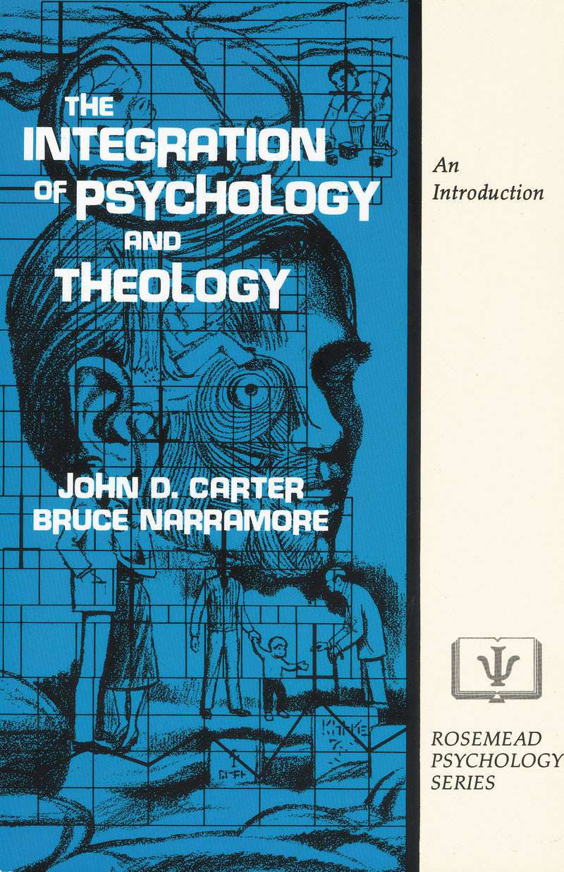 The Integration of Psychology and Theology: An Introduction