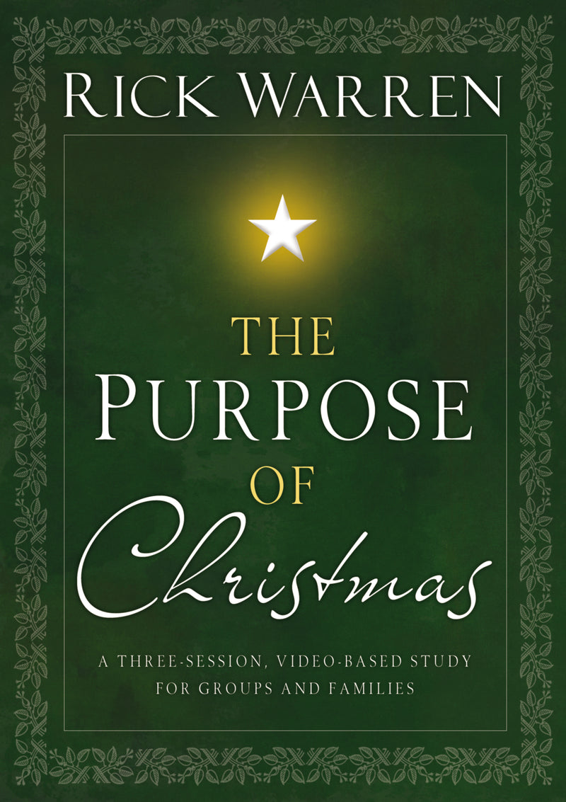 The Purpose of Christmas: A Three-Session, Video-Based Study for Groups or Families