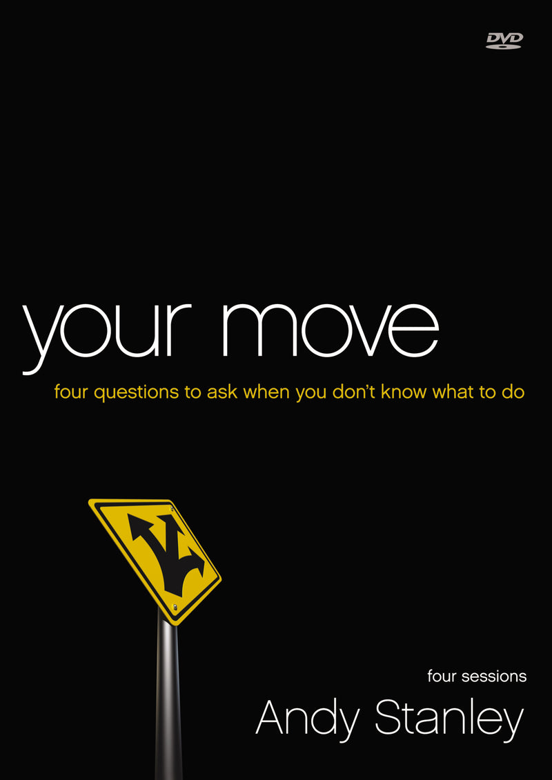 Your Move Video Study: Four Questions to Ask When You Don’t Know What to Do