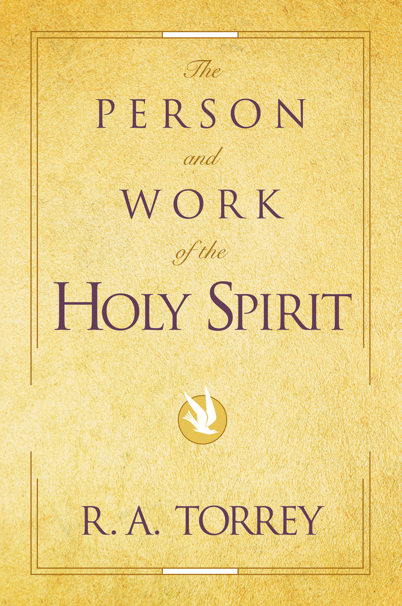 The Person and Work of the Holy Spirit