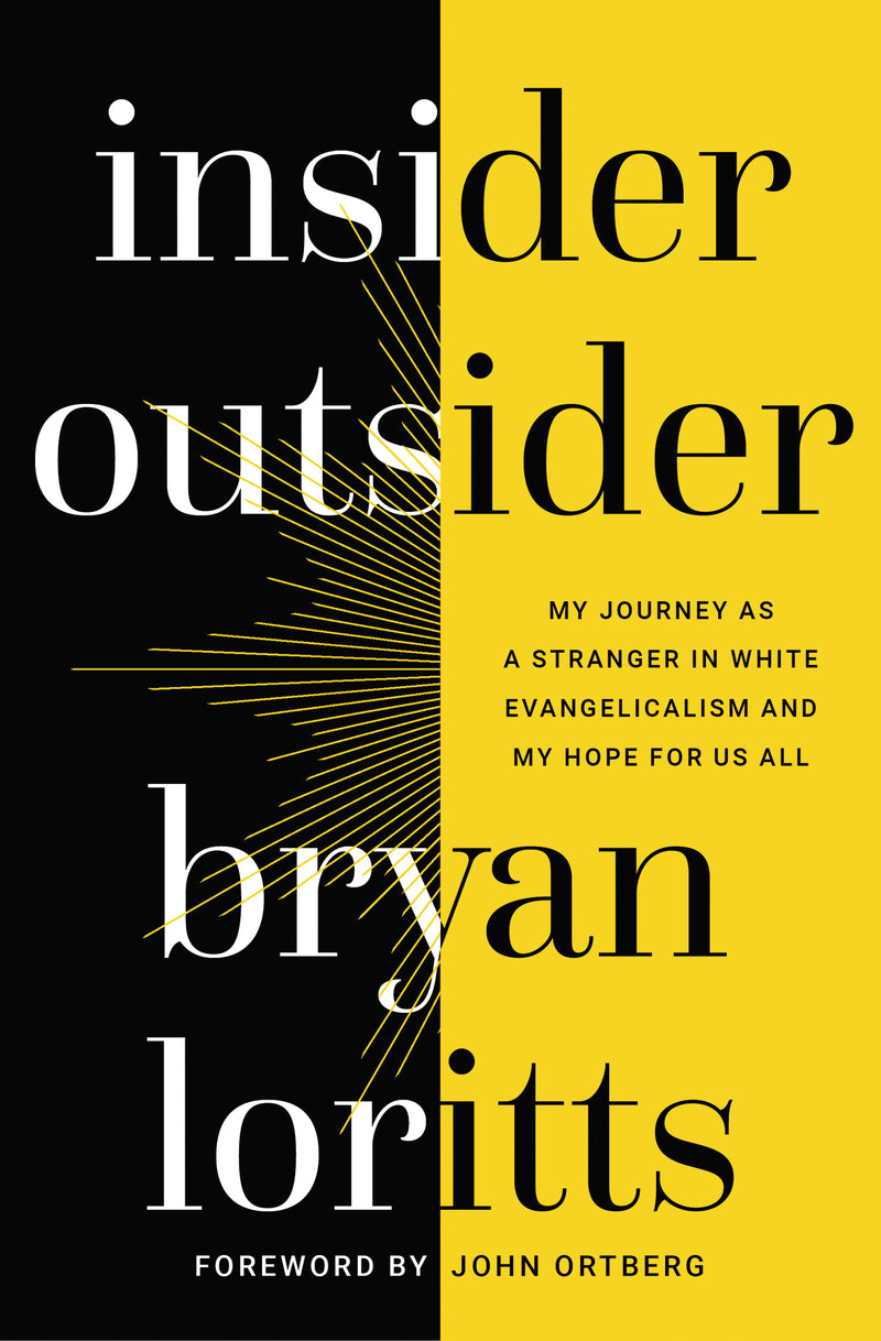 Insider Outsider: My Journey as a Stranger in White Evangelicalism and My Hope for Us All