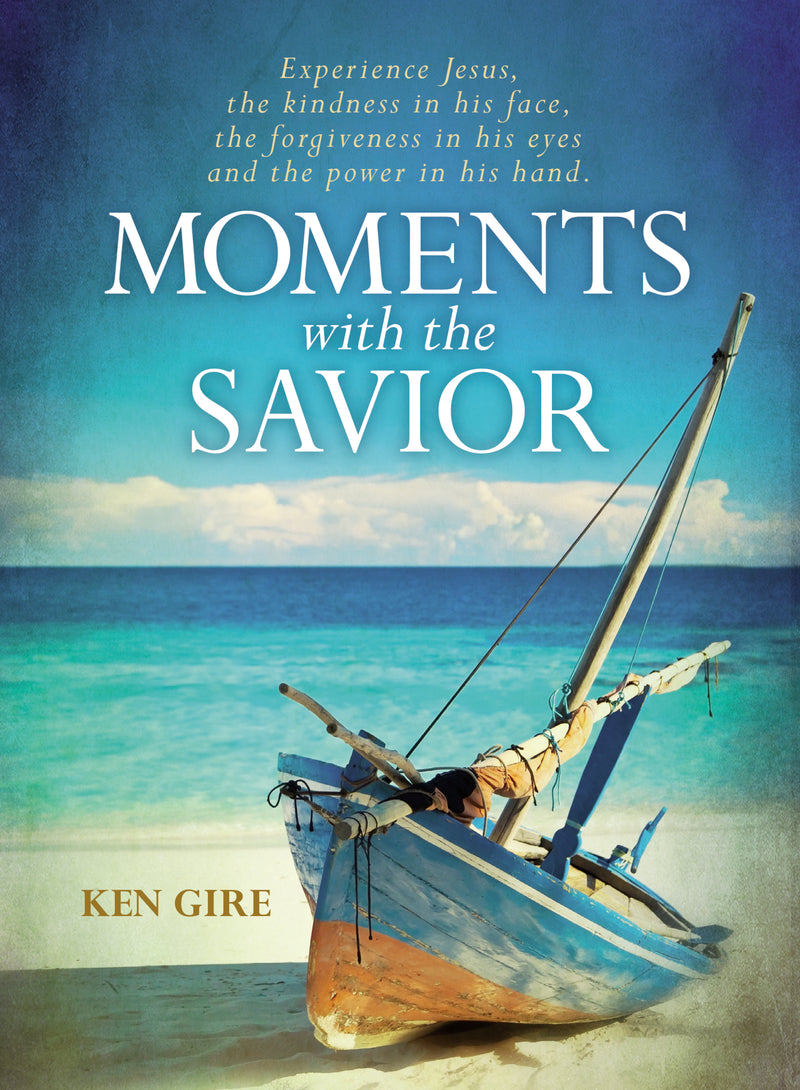 Moments with the Savior: Experience Jesus, The Kindness in His Face, the Forgiveness in His Eyes, and the Power in His Hand (A Devotional Life of Christ) – The Perfect Christian Gift