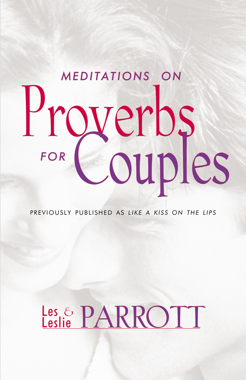 Meditations on Proverbs for Couples: 31 Meditations on Marriage from an Ancient Book of Wisdom