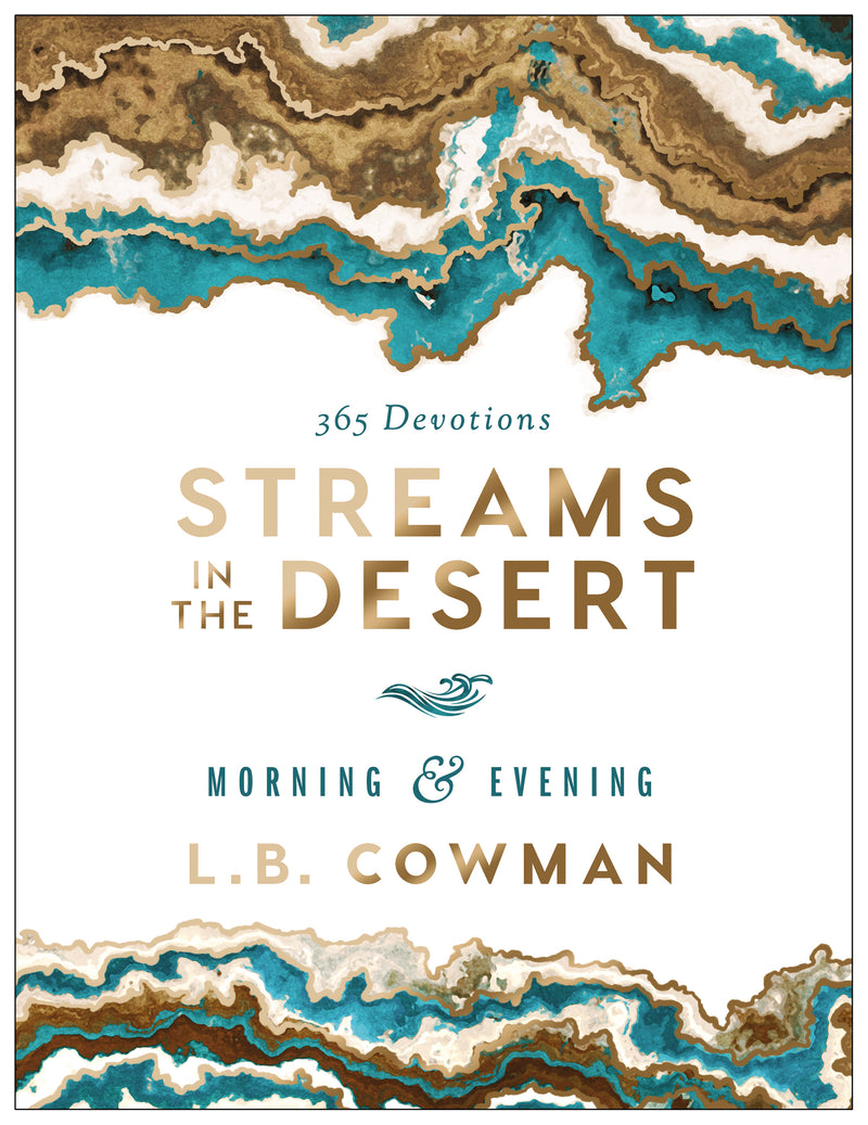 Streams in the Desert Morning and Evening: 365-Day Devotional