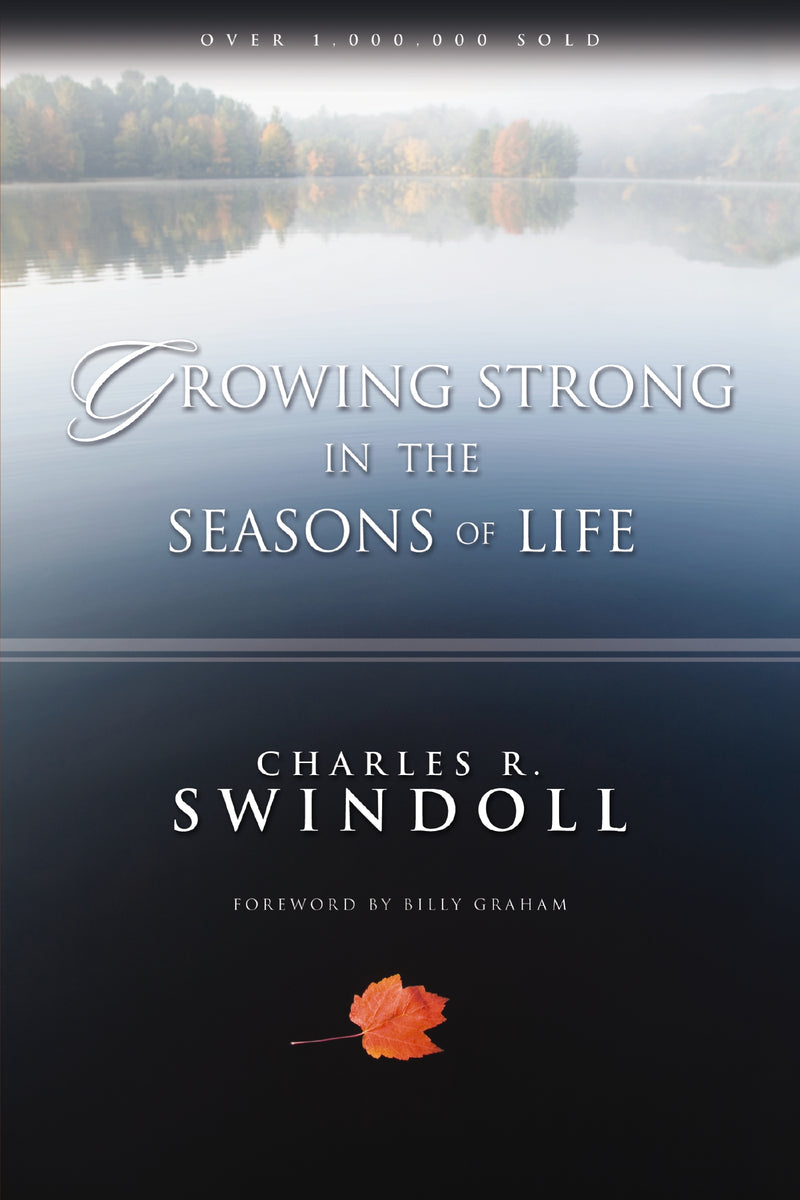 Growing Strong in the Seasons of Life: Encouraging Devotions to Help You Grow Closer to God (A 144-Day Devotional)