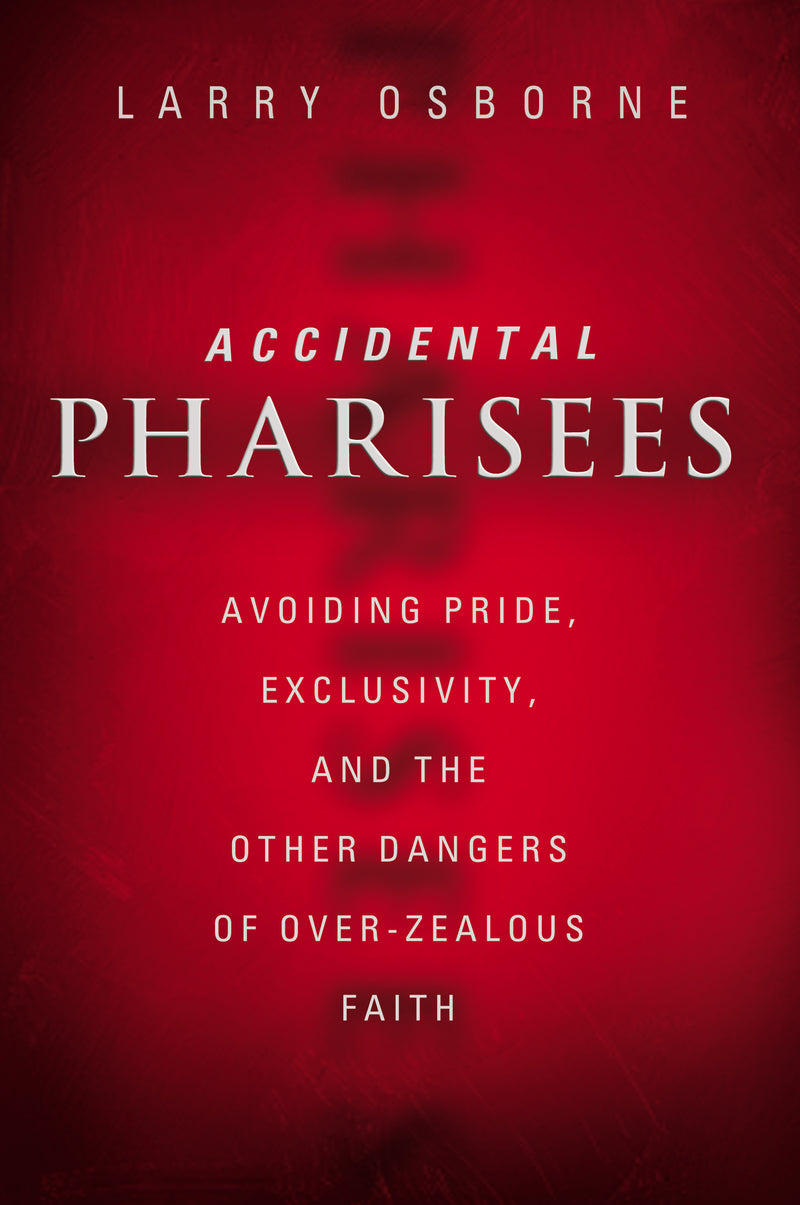 Accidental Pharisees