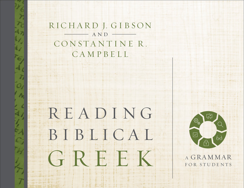 Reading Biblical Greek: A Grammar for Students