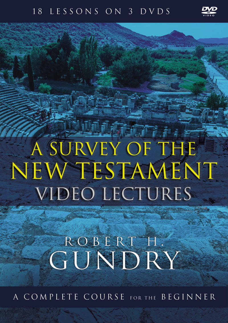 A Survey of the New Testament Video Lectures: A Complete Course for the Beginner