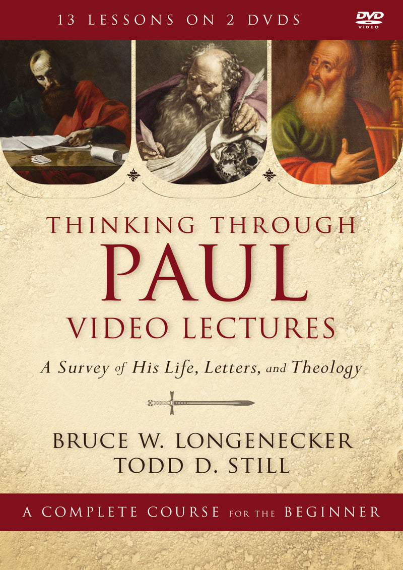 Thinking through Paul Video Lectures: A Survey of His Life, Letters, and Theology