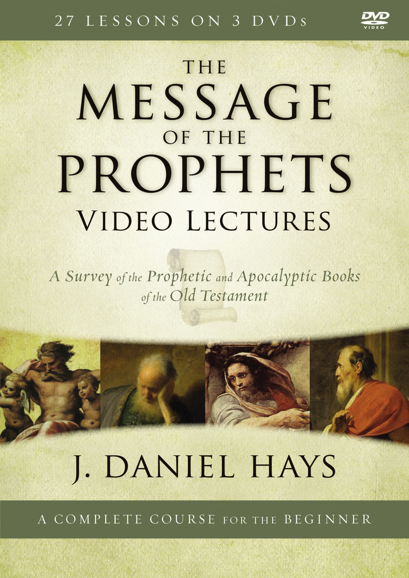 The Message of the Prophets Video Lectures: A Survey of the Prophetic and Apocalyptic Books of the Old Testament
