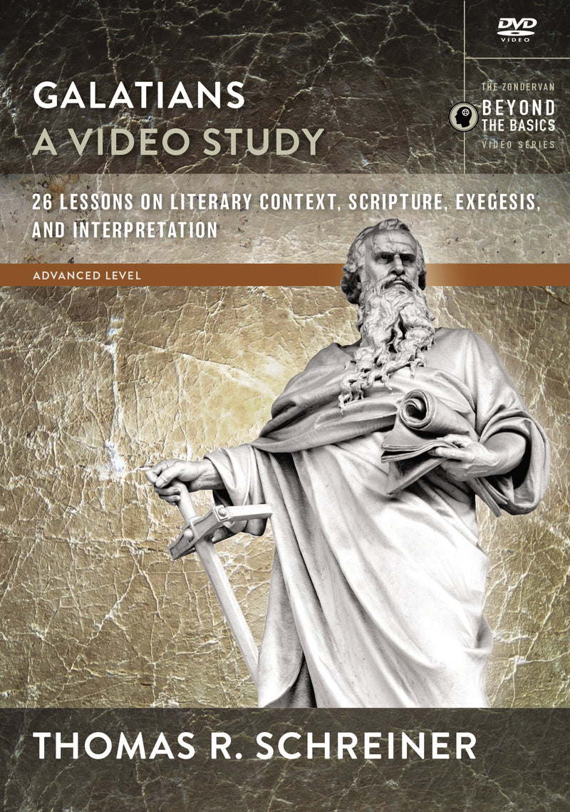 Galatians, A Video Study: 26 Lessons on Literary Context, Structure, Exegesis, and Interpretation
