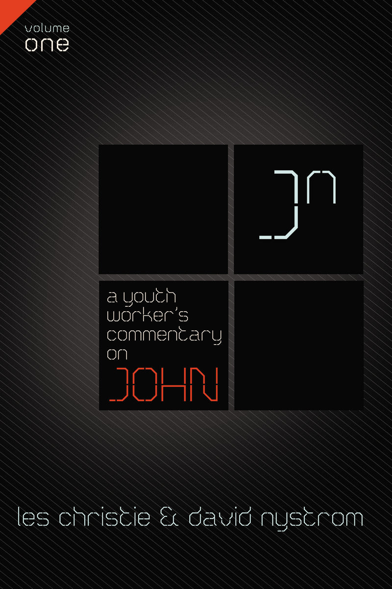 A Youth Worker's Commentary on John, Vol 1