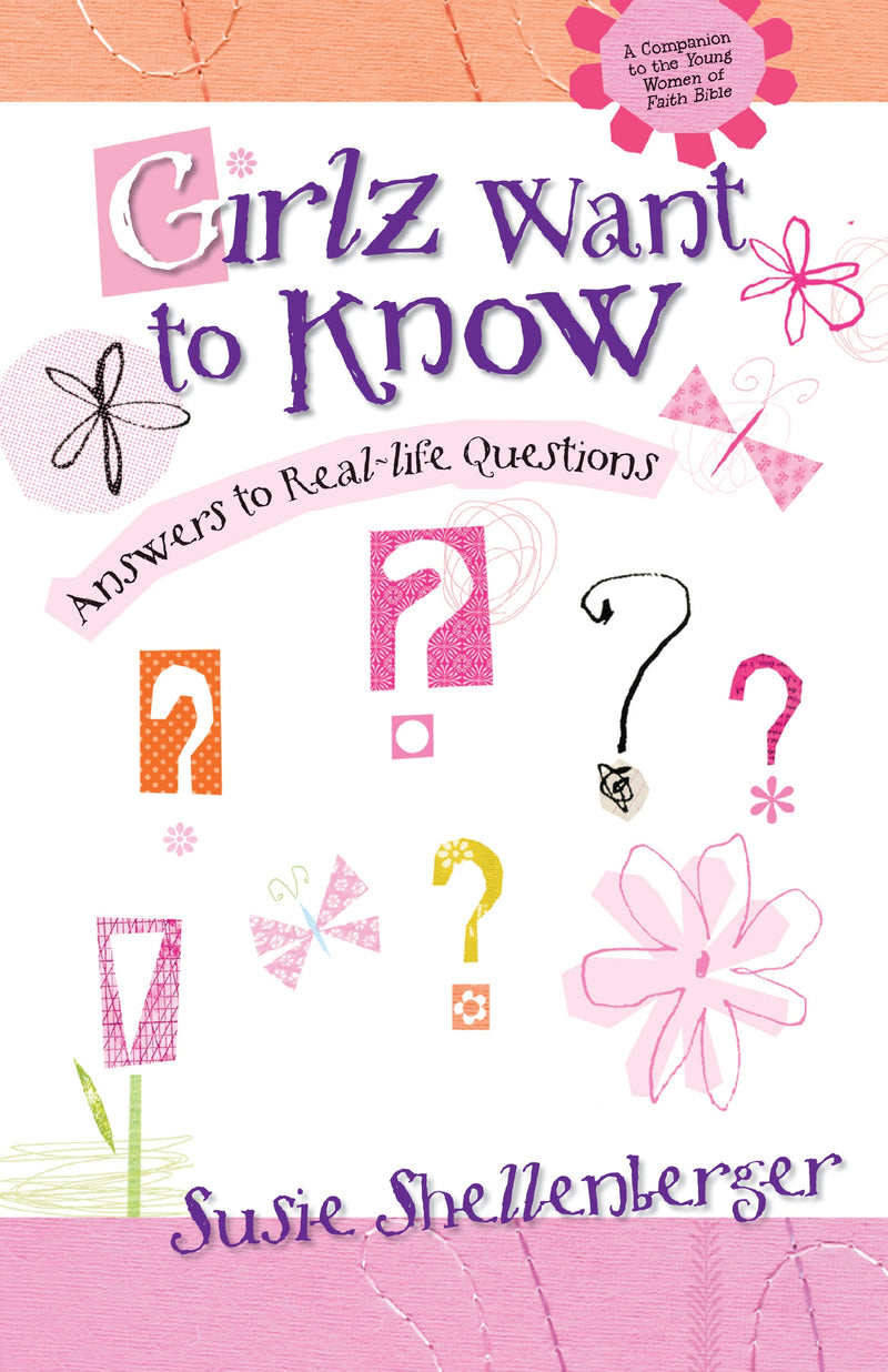 Girlz Want to Know: Answers to Real-Life Questions